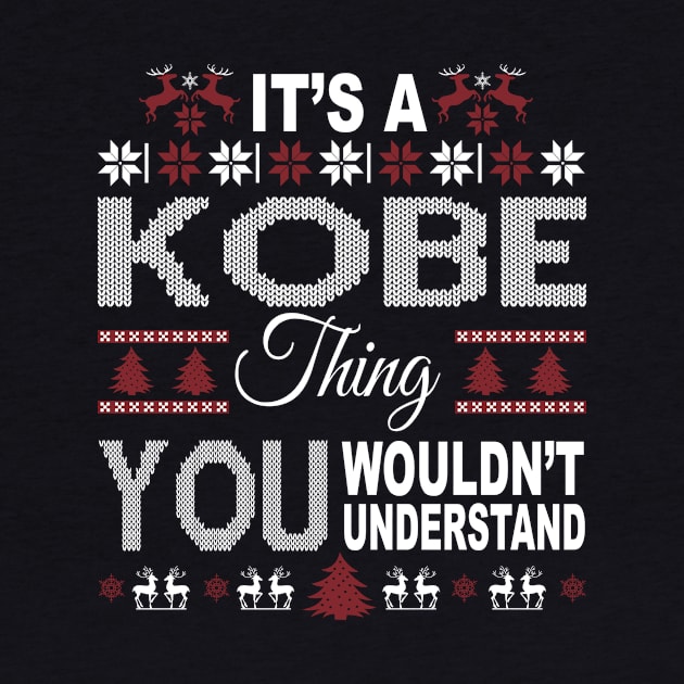 It's KOBE Thing You Wouldn't Understand Xmas Family Name by Salimkaxdew